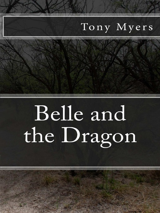 Title details for Belle and the Dragon by Tony Myers - Available